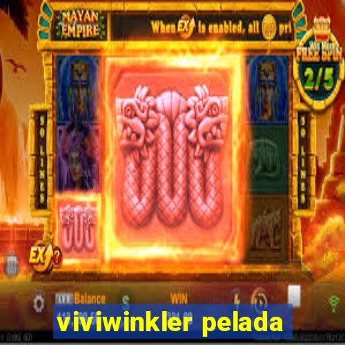 viviwinkler pelada